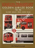 Book cover of The London Transport Golden Jubilee Book 1933 - 1983 by GREEN, Oliver & REED, John 
